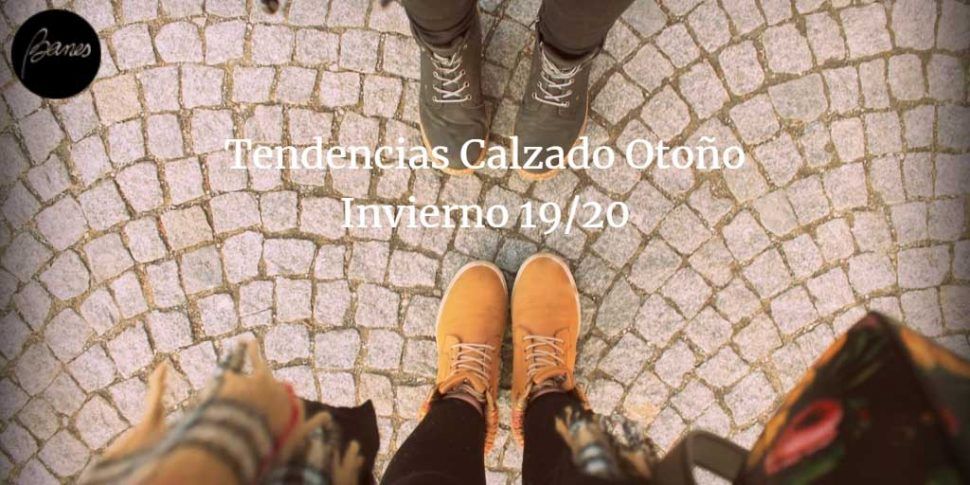 tendencias-calzado-otoño-invierno-2019-20-banes-moda