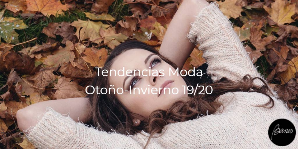 tendencias-moda-otoño-invierno-2019-20-banes-moda